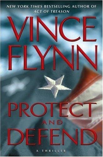 book 8 - Protect and Defend - Vince Flynn